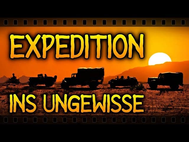 Expedition ins Ungewisse – Längere Fassung